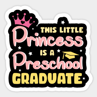 This Little Princess Is Preschool Graduate Gift For Kids Girls Sticker